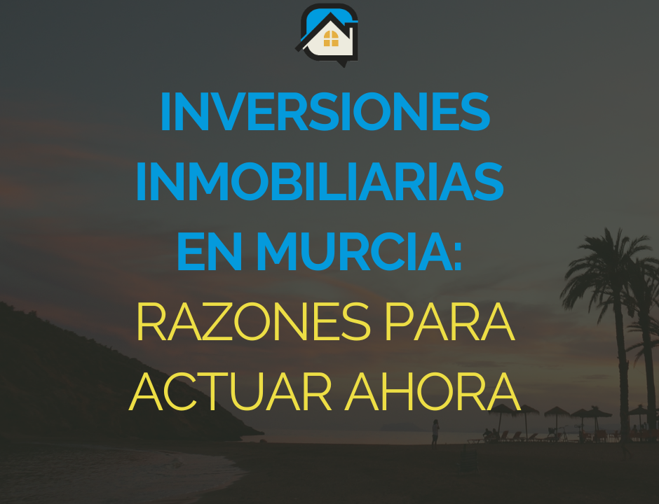 inversión inmobiliaria murcia