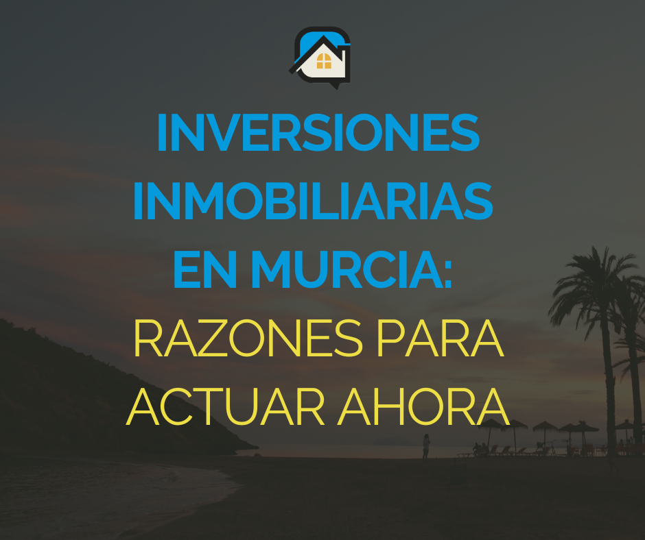 inversión inmobiliaria murcia