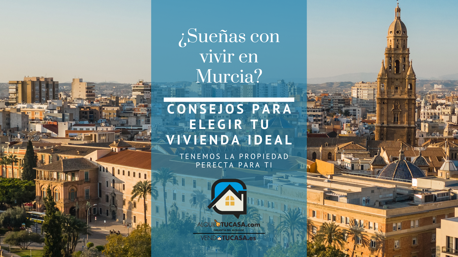 Consejos para elegir tu vivienda ideal
